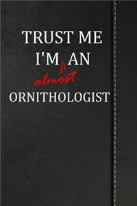 Trust Me I'm almost an Ornithologist