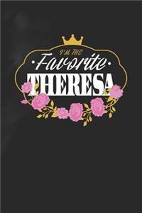 I'm The Favorite Theresa