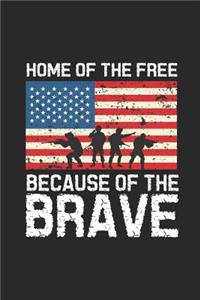 Home Of The Free Because Of The Brave