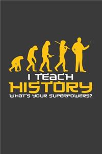 I Teach History What's your superpower