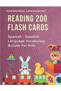 Reading 200 Flash Cards Spanish - Swedish Language Vocabulary Builder For Kids