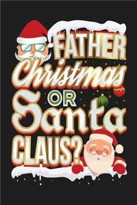 Father Christmas Or Santa Claus?