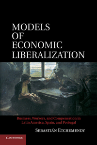 Models of Economic Liberalization
