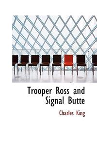 Trooper Ross and Signal Butte