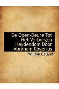 de Open-Deure Tot Het Verborgen Heydendom Door Abraham Rogerius