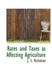 Rates and Taxes as Affecting Agriculture