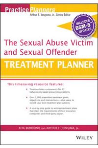 Sexual Abuse Victim and Sexual Offender Treatment Planner, with Dsm 5 Updates