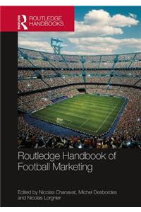 Routledge Handbook of Football Marketing