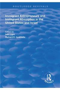 Immigrant Entrepreneurs and Immigrants in the United States and Israel