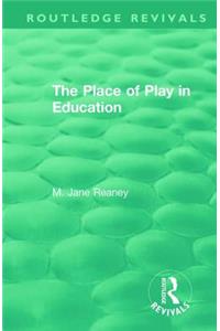 The Place of Play in Education