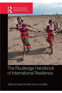 Routledge Handbook of International Resilience