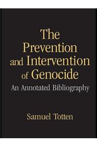 The Prevention and Intervention of Genocide