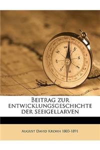 Beitrag Zur Entwicklungsgeschichte Der Seeigellarven