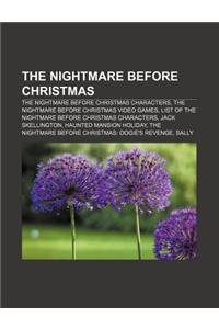 The Nightmare Before Christmas: The Nightmare Before Christmas Characters, the Nightmare Before Christmas Video Games