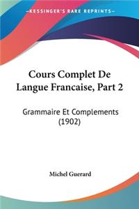 Cours Complet De Langue Francaise, Part 2