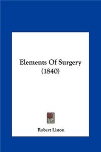 Elements of Surgery (1840)