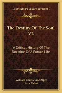 The Destiny Of The Soul V2