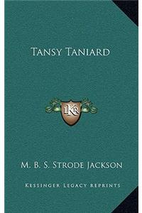 Tansy Taniard