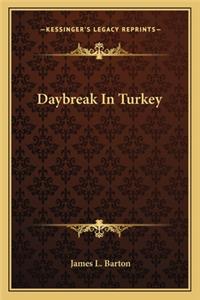 Daybreak in Turkey
