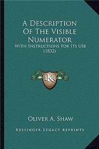 A Description of the Visible Numerator