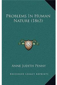 Problems in Human Nature (1863)