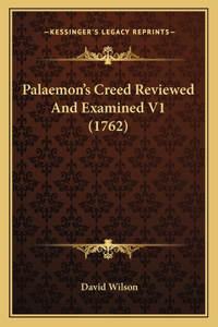 Palaemon's Creed Reviewed and Examined V1 (1762)