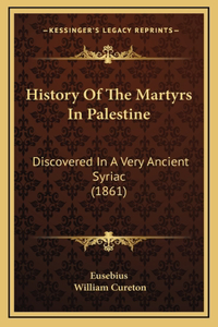 History Of The Martyrs In Palestine