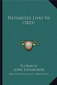 Plutarch's Lives V6 (1823)