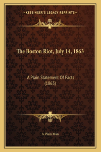 The Boston Riot, July 14, 1863