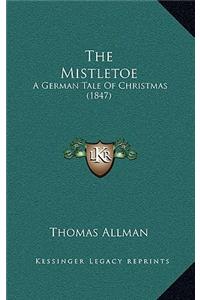 The Mistletoe