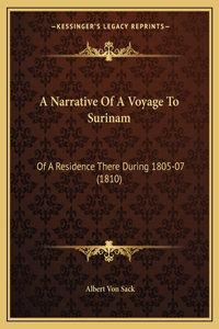 A Narrative Of A Voyage To Surinam