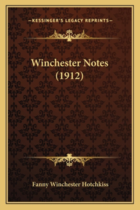 Winchester Notes (1912)