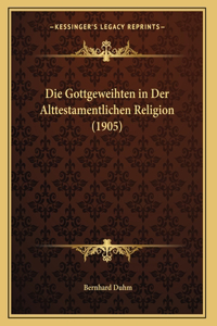 Die Gottgeweihten in Der Alttestamentlichen Religion (1905)