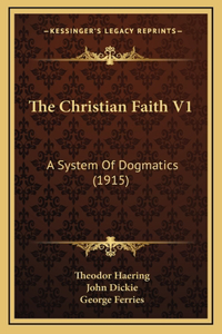 The Christian Faith V1