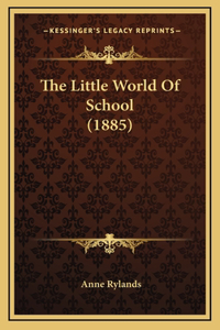 The Little World Of School (1885)