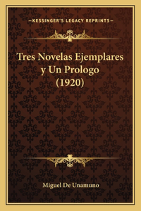 Tres Novelas Ejemplares y Un Prologo (1920)