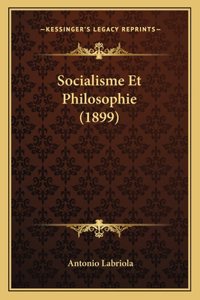 Socialisme Et Philosophie (1899)