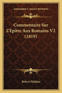 Commentaire Sur L'Epitre Aux Romains V2 (1819)