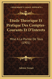 Etude Theorique Et Pratique Des Comptes-Courants Et D'Interets