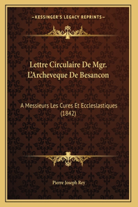 Lettre Circulaire De Mgr. L'Archeveque De Besancon
