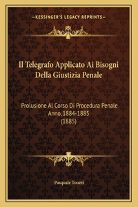 Il Telegrafo Applicato Ai Bisogni Della Giustizia Penale