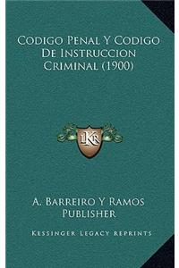 Codigo Penal Y Codigo De Instruccion Criminal (1900)