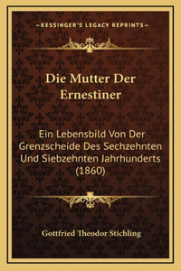 Die Mutter Der Ernestiner