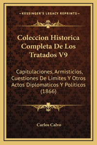 Coleccion Historica Completa De Los Tratados V9