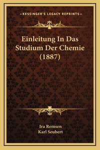Einleitung In Das Studium Der Chemie (1887)