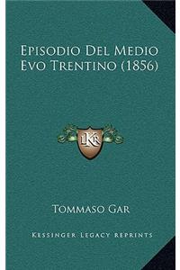 Episodio Del Medio Evo Trentino (1856)