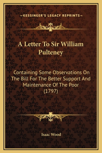 A Letter To Sir William Pulteney