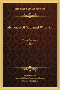 Memorial Of Nathaniel W. Taylor
