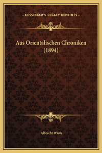 Aus Orientalischen Chroniken (1894)