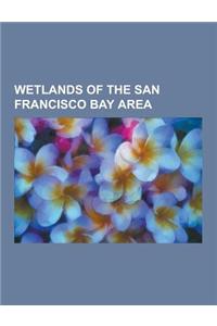Wetlands of the San Francisco Bay Area